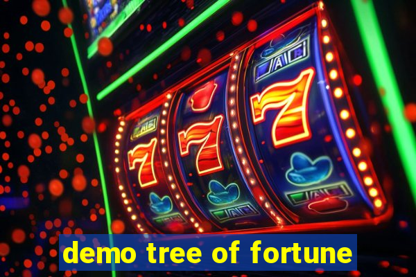 demo tree of fortune